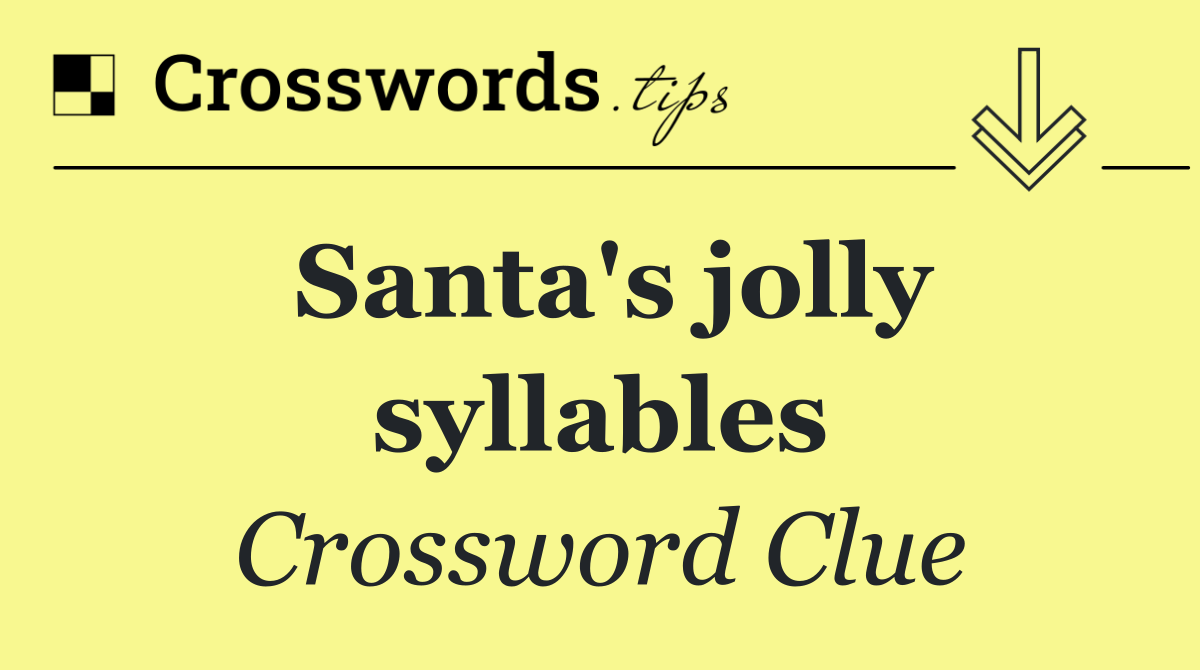 Santa's jolly syllables