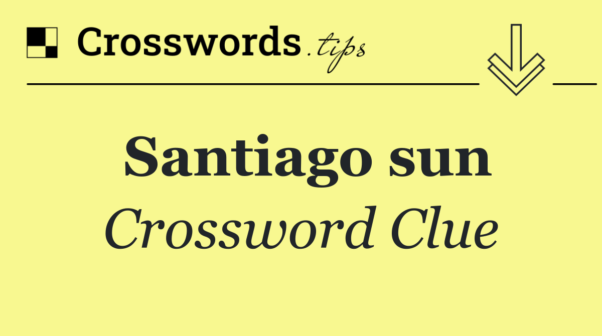 Santiago sun