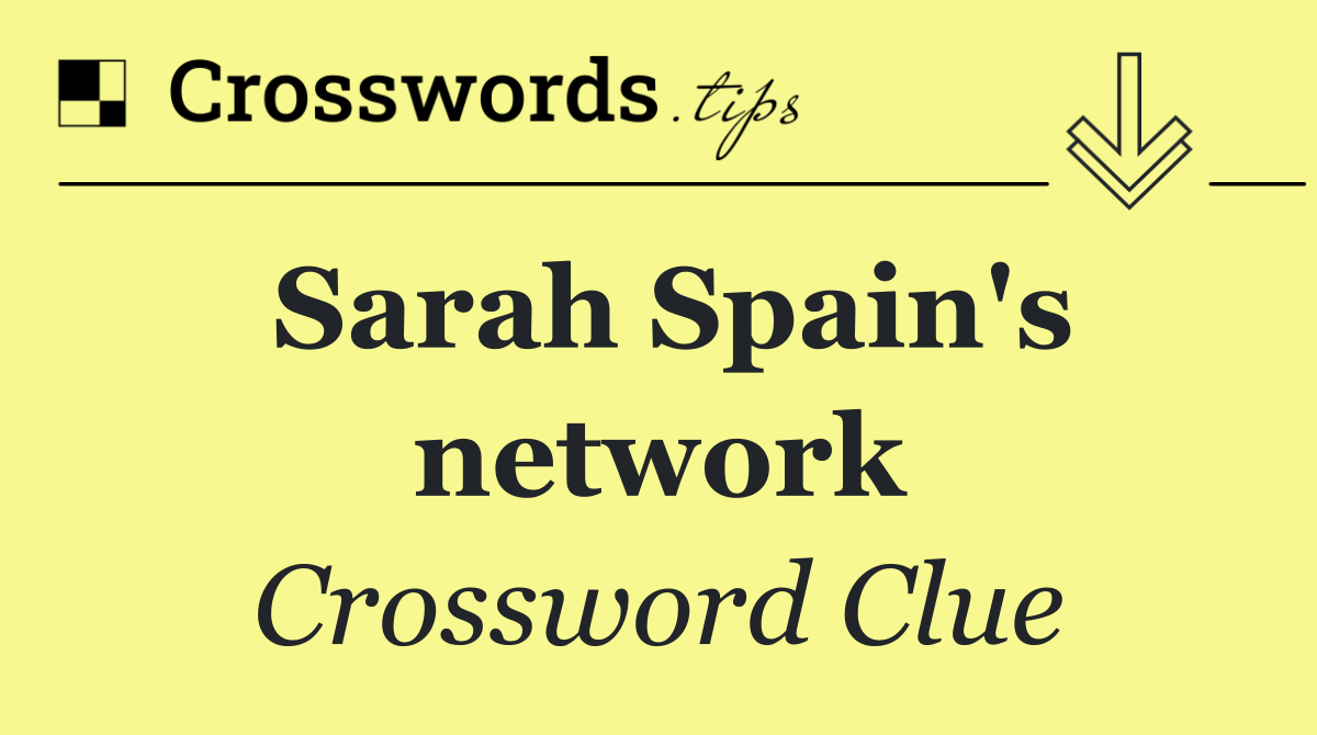 Sarah Spain's network