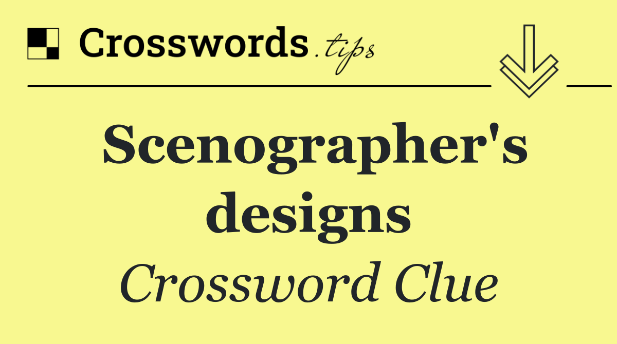 Scenographer's designs