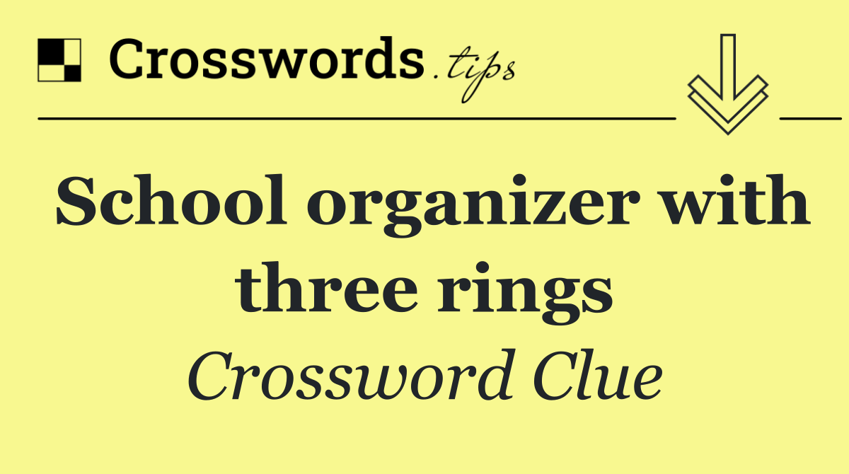 School organizer with three rings
