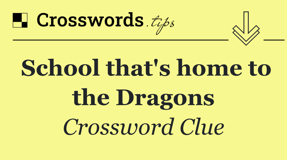 School that's home to the Dragons