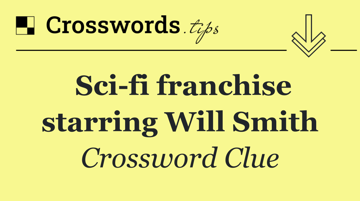 Sci fi franchise starring Will Smith