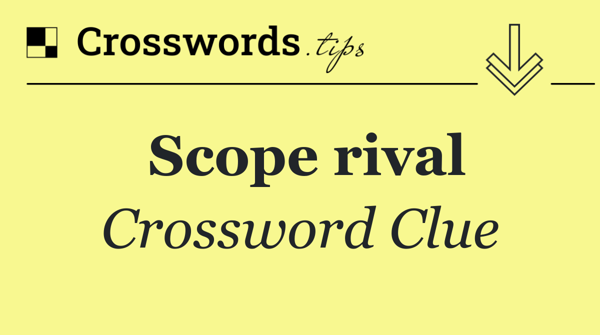 Scope rival