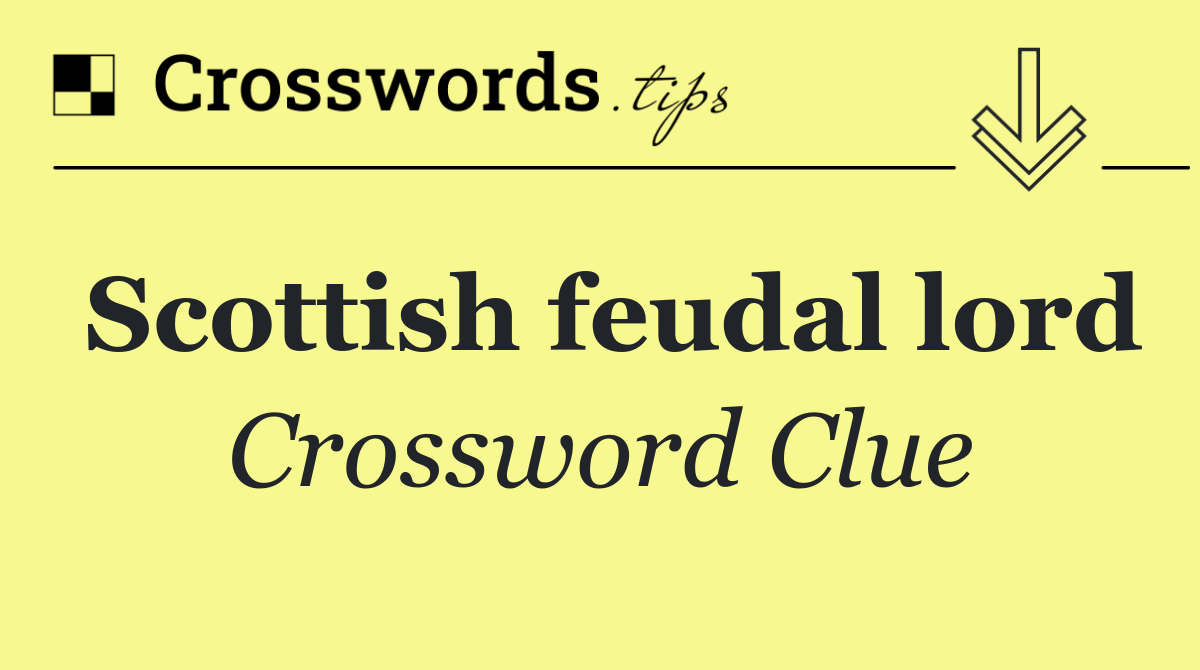 Scottish feudal lord