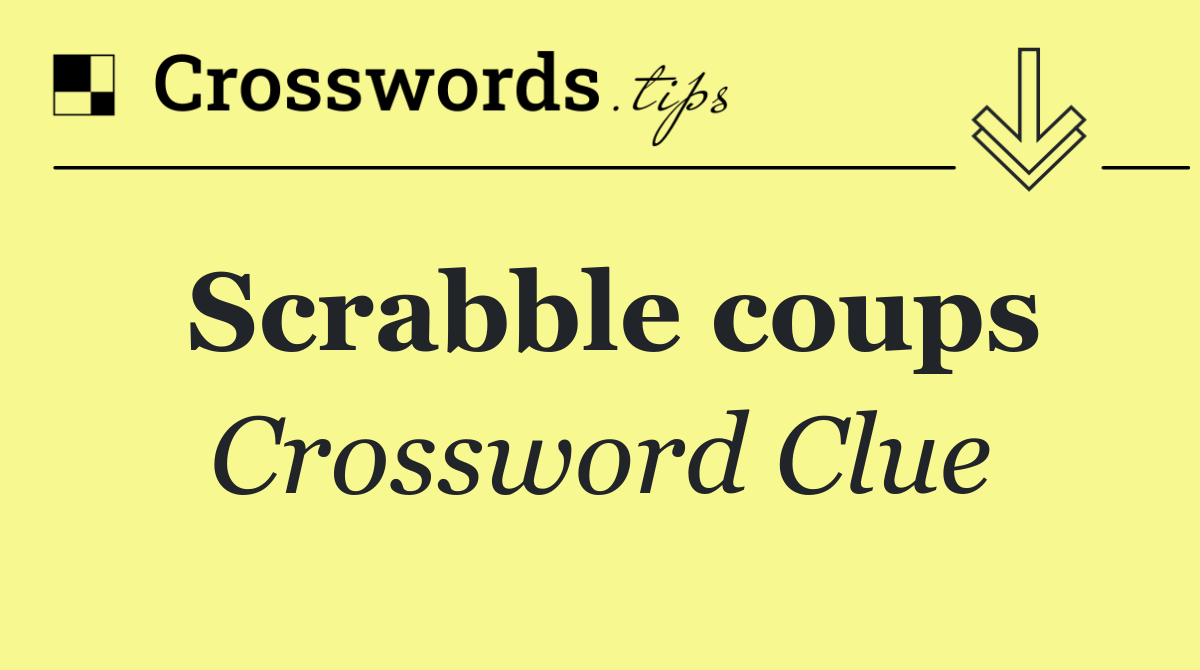 Scrabble coups