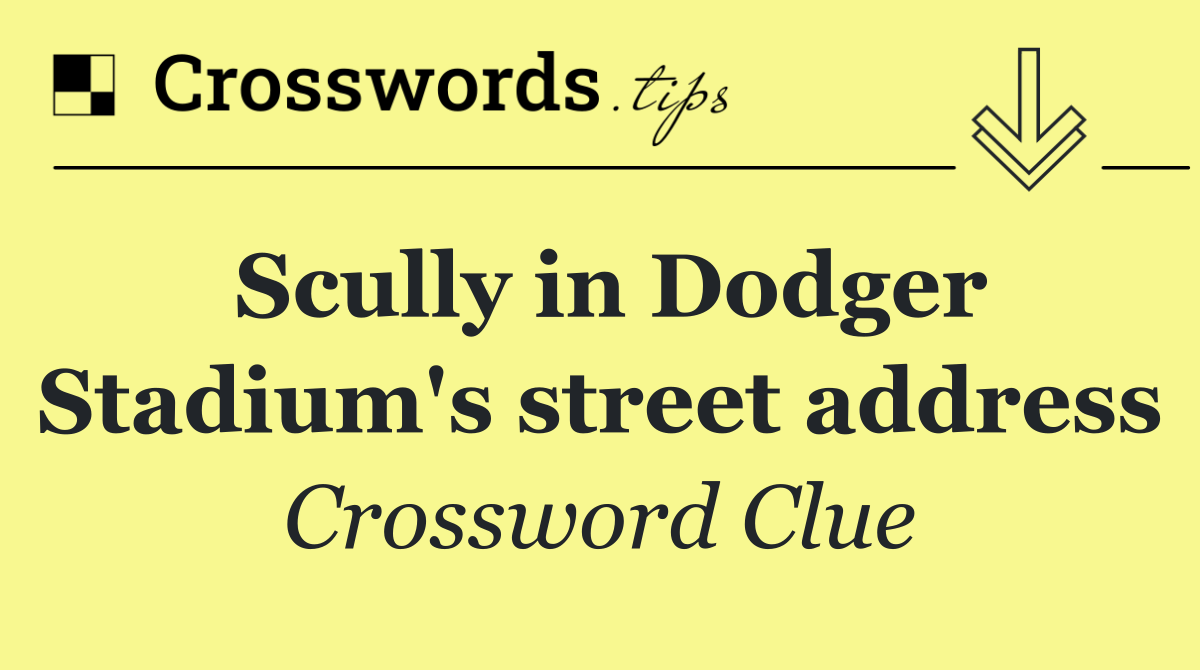 Scully in Dodger Stadium's street address