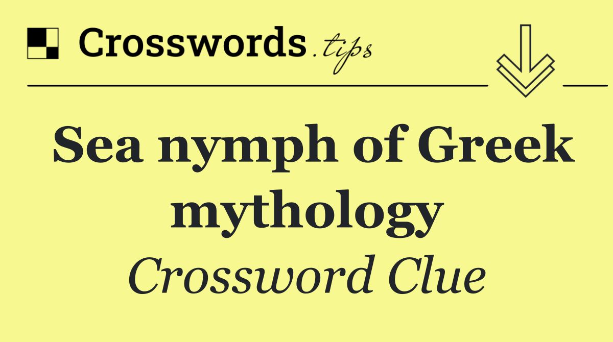 Sea nymph of Greek mythology