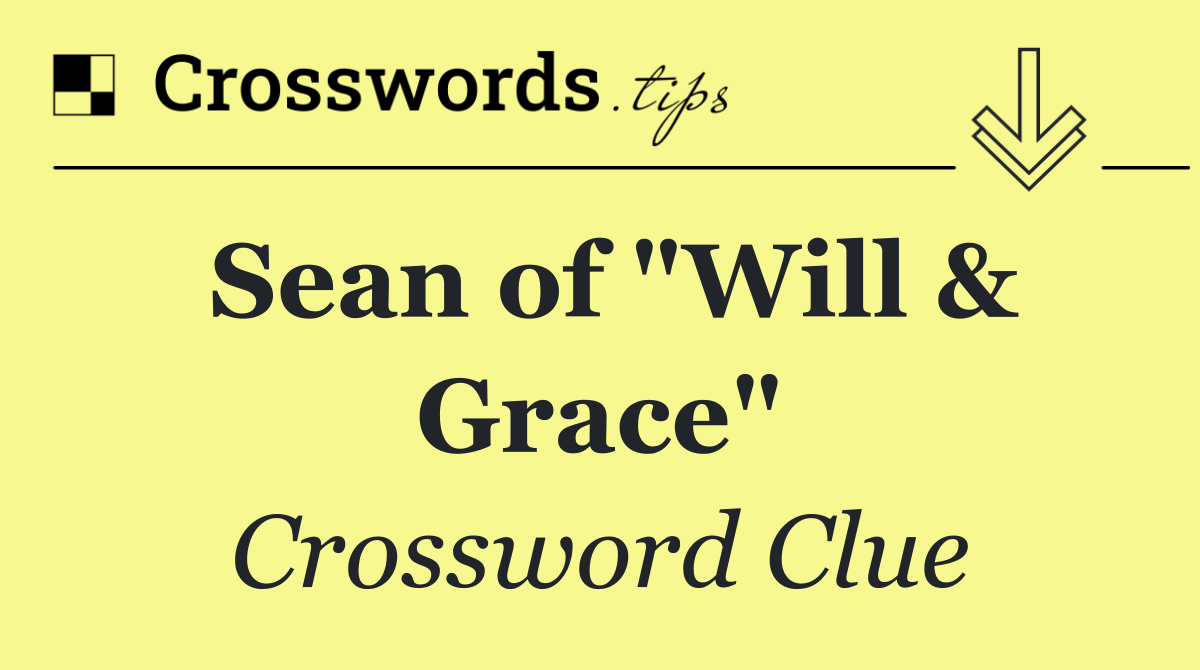 Sean of "Will & Grace"