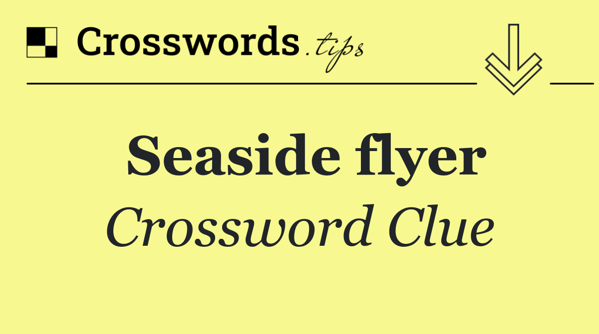 Seaside flyer