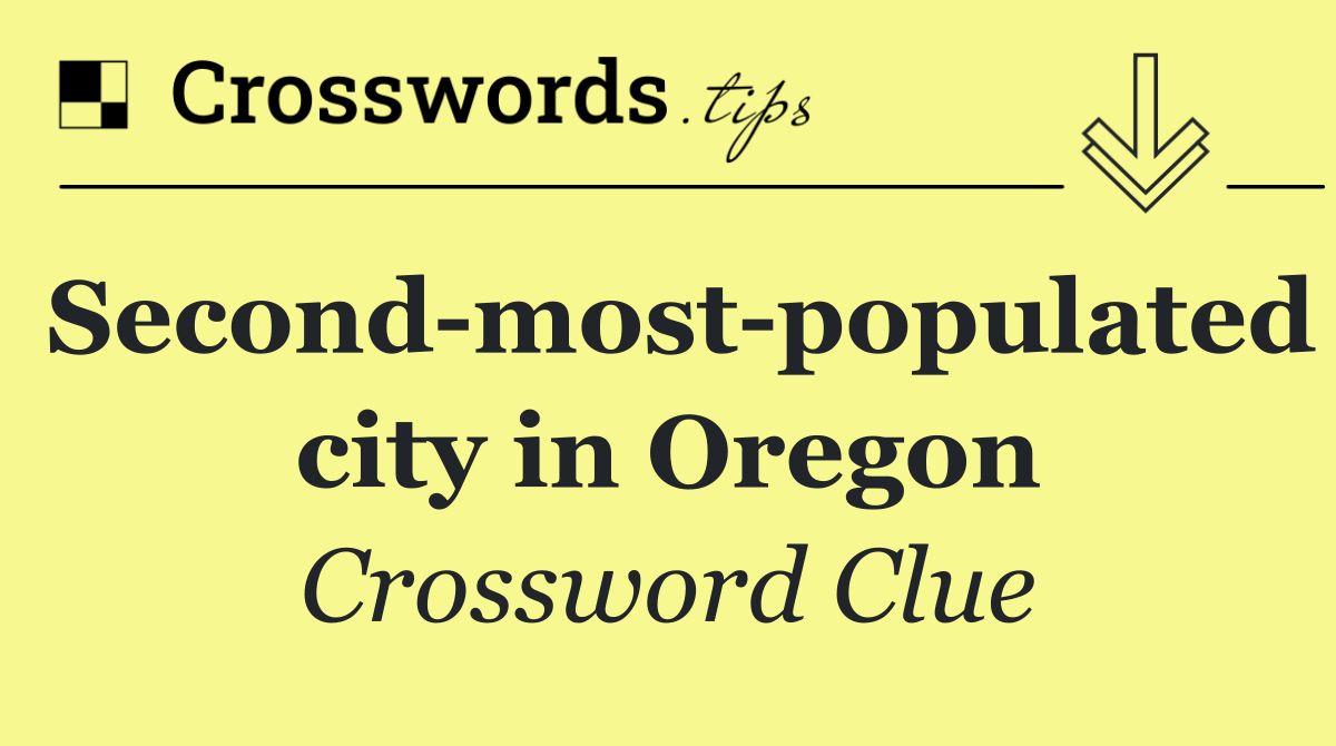 Second most populated city in Oregon