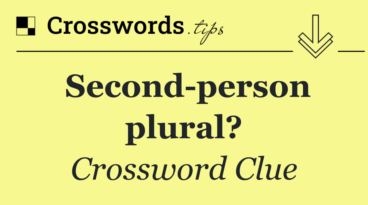 Second person plural?