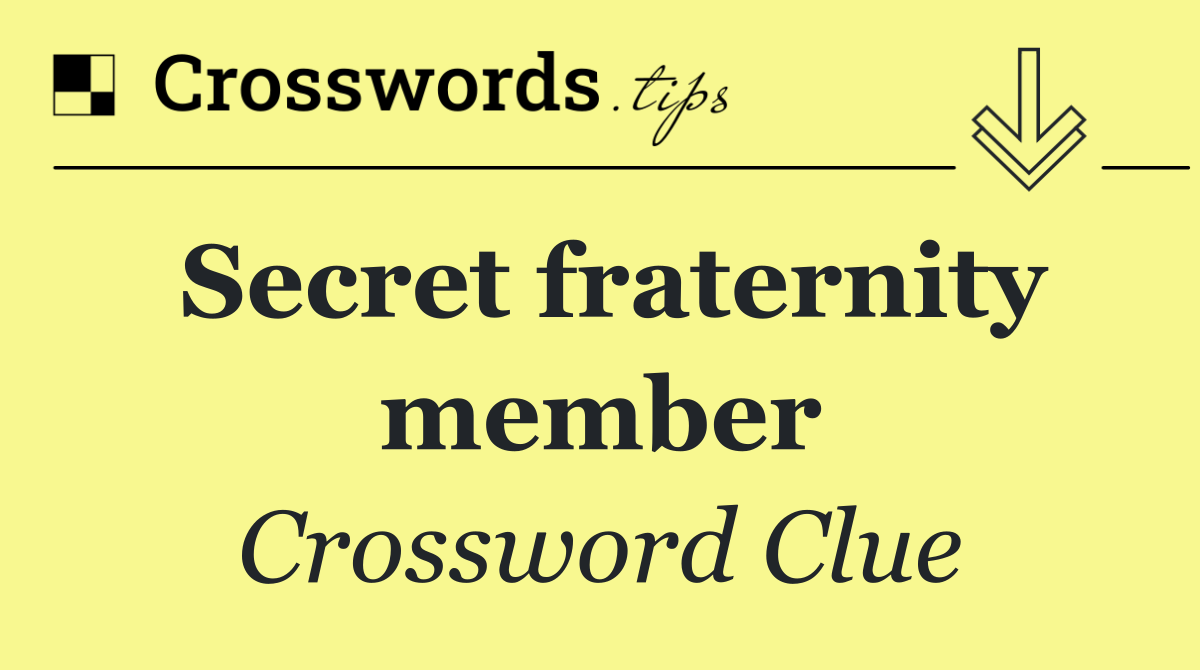 Secret fraternity member
