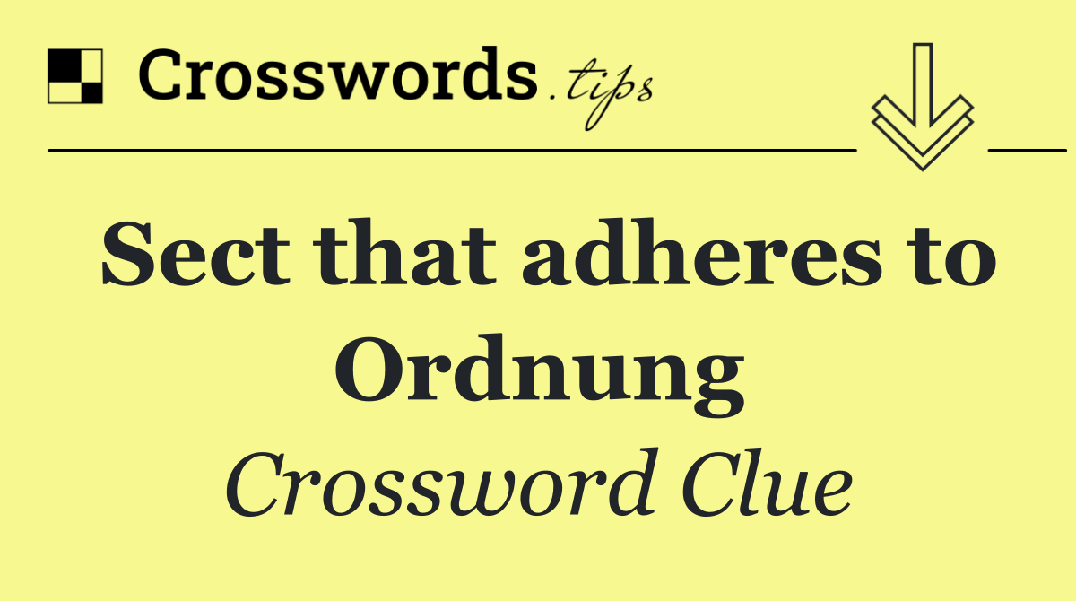 Sect that adheres to Ordnung