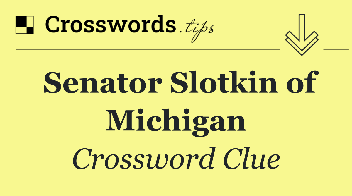Senator Slotkin of Michigan
