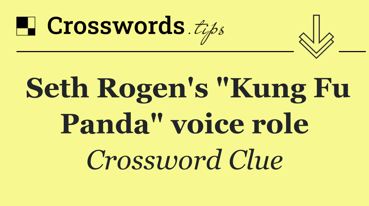 Seth Rogen's "Kung Fu Panda" voice role