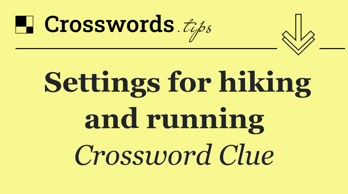 Settings for hiking and running