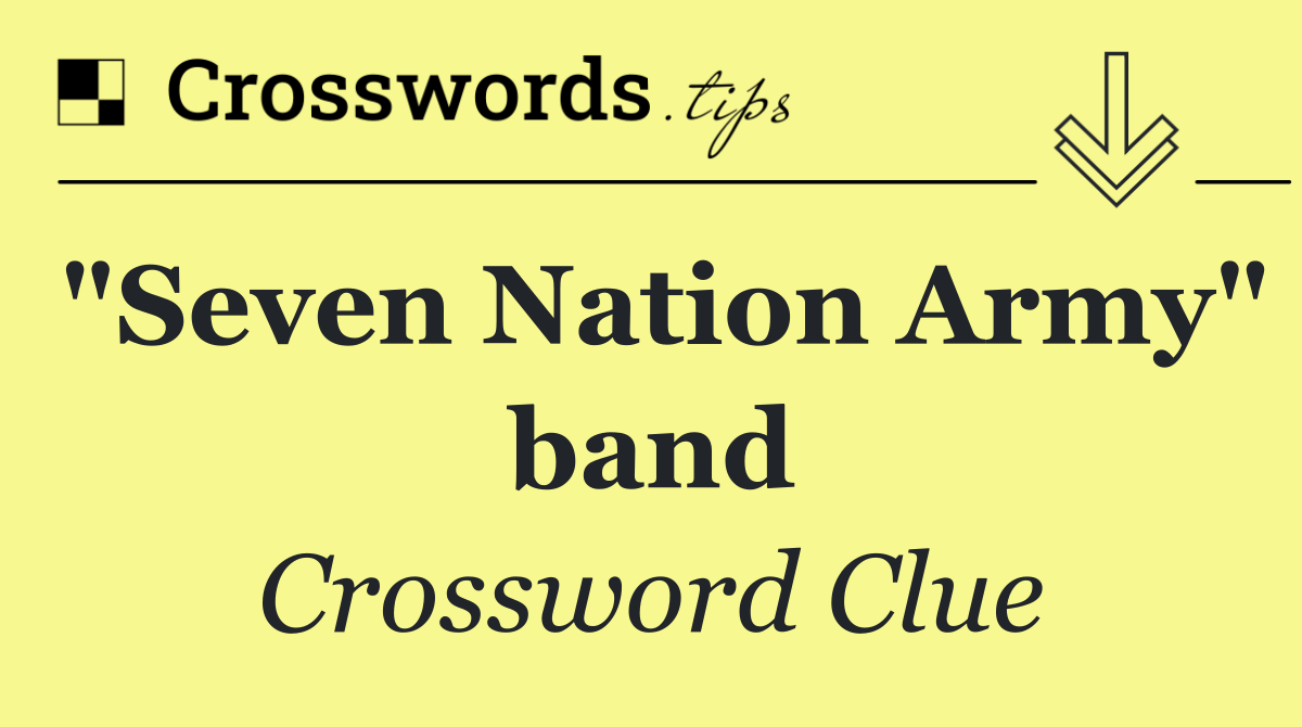 "Seven Nation Army" band