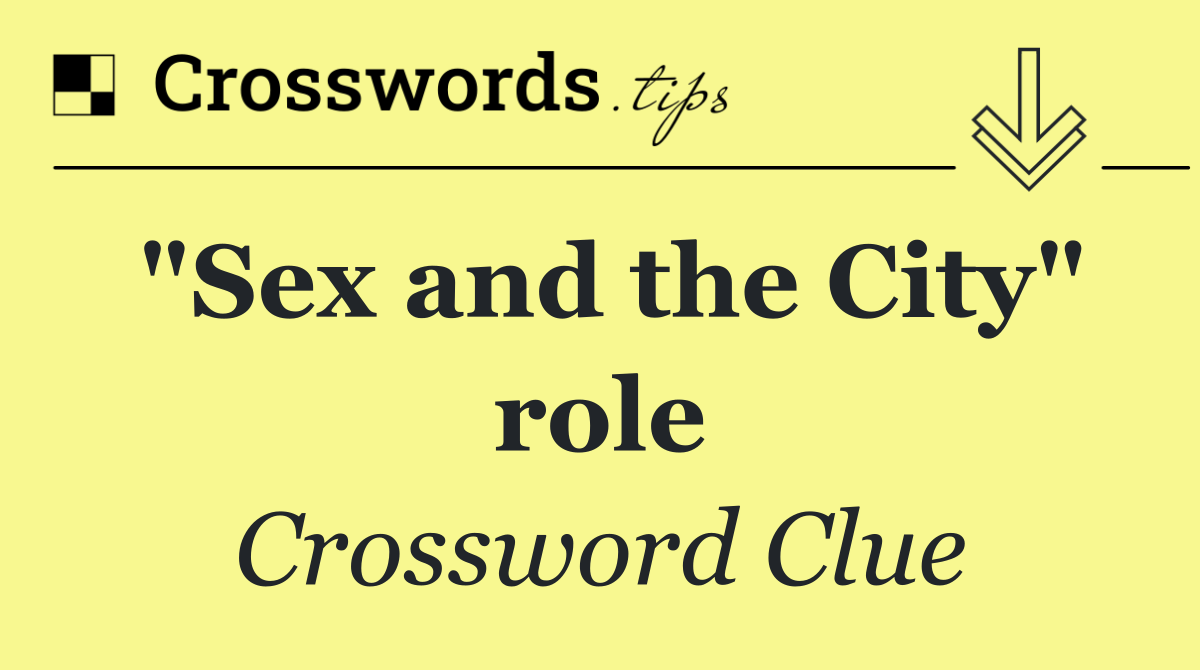 "Sex and the City" role