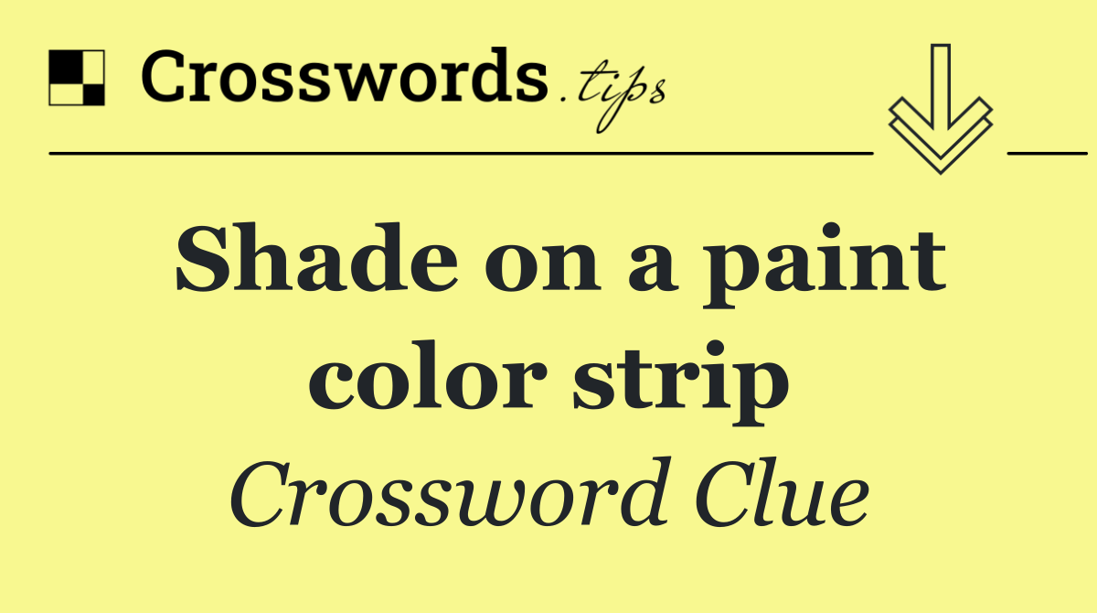 Shade on a paint color strip