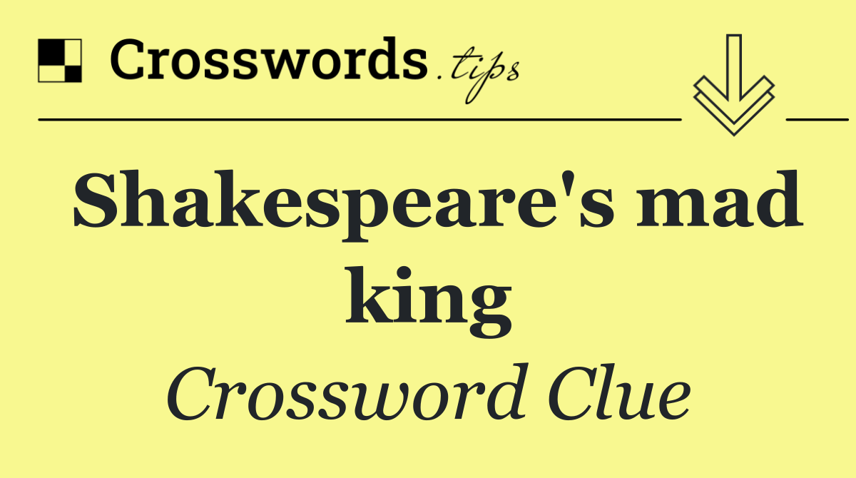 Shakespeare's mad king