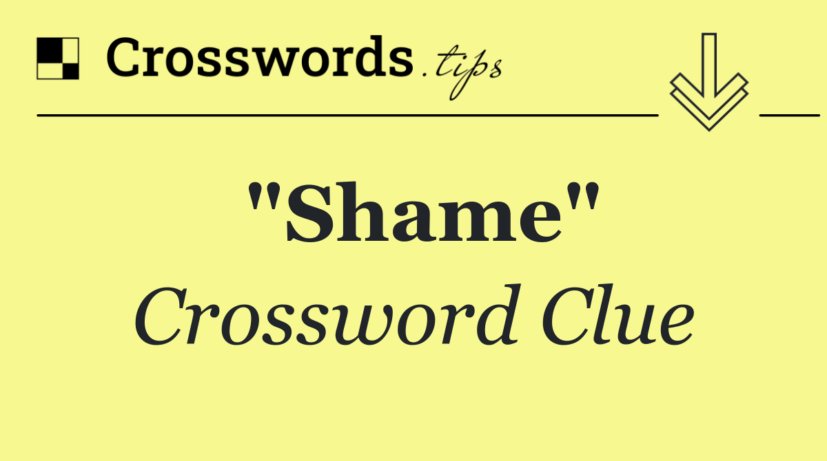 "Shame"