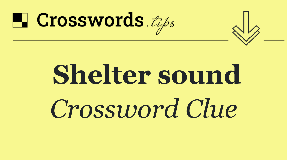 Shelter sound
