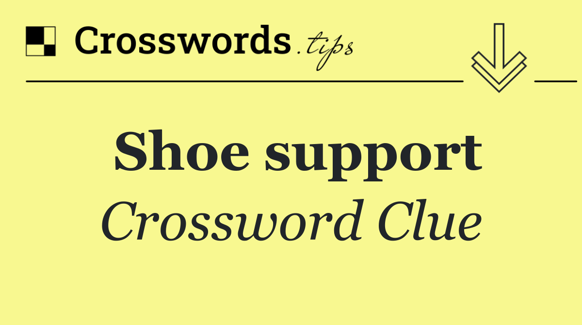 Shoe support