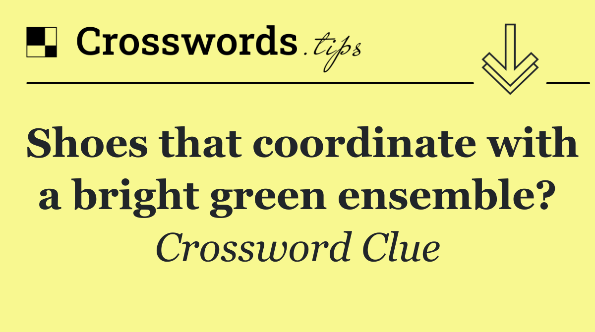 Shoes that coordinate with a bright green ensemble?