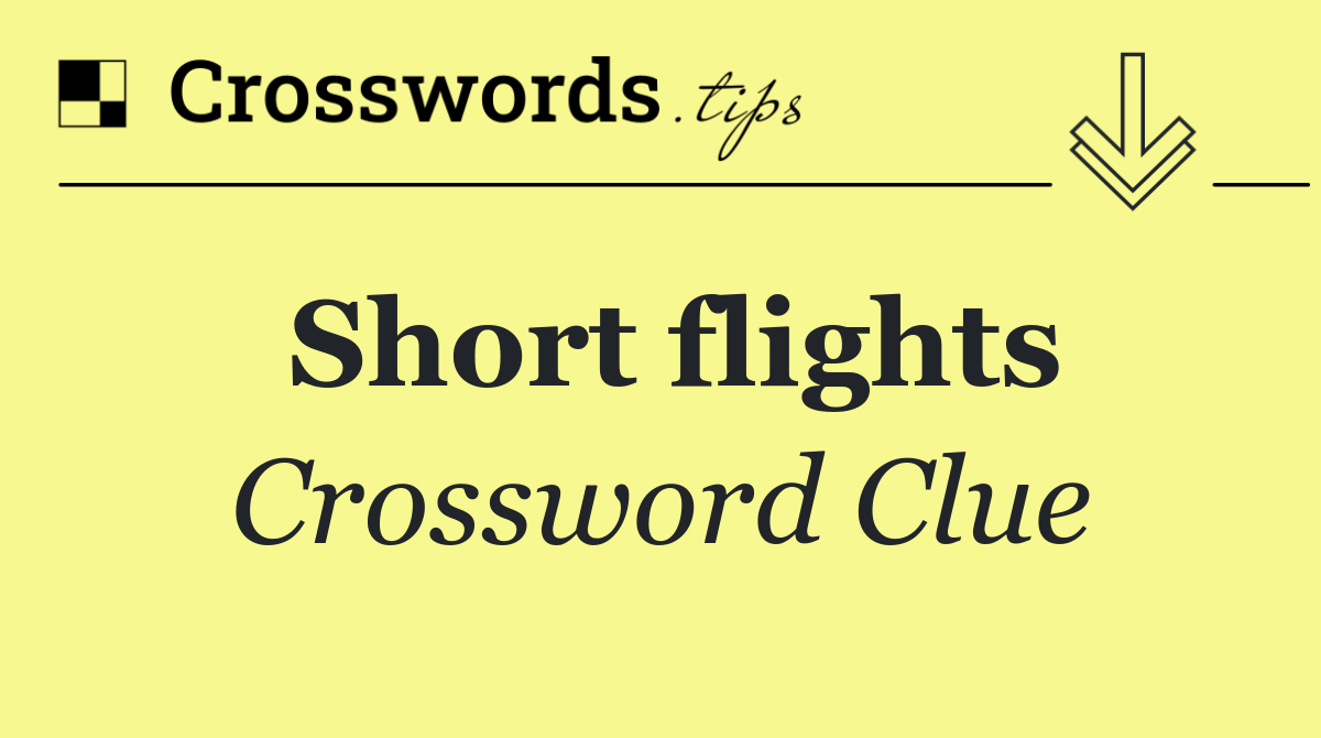 Short flights