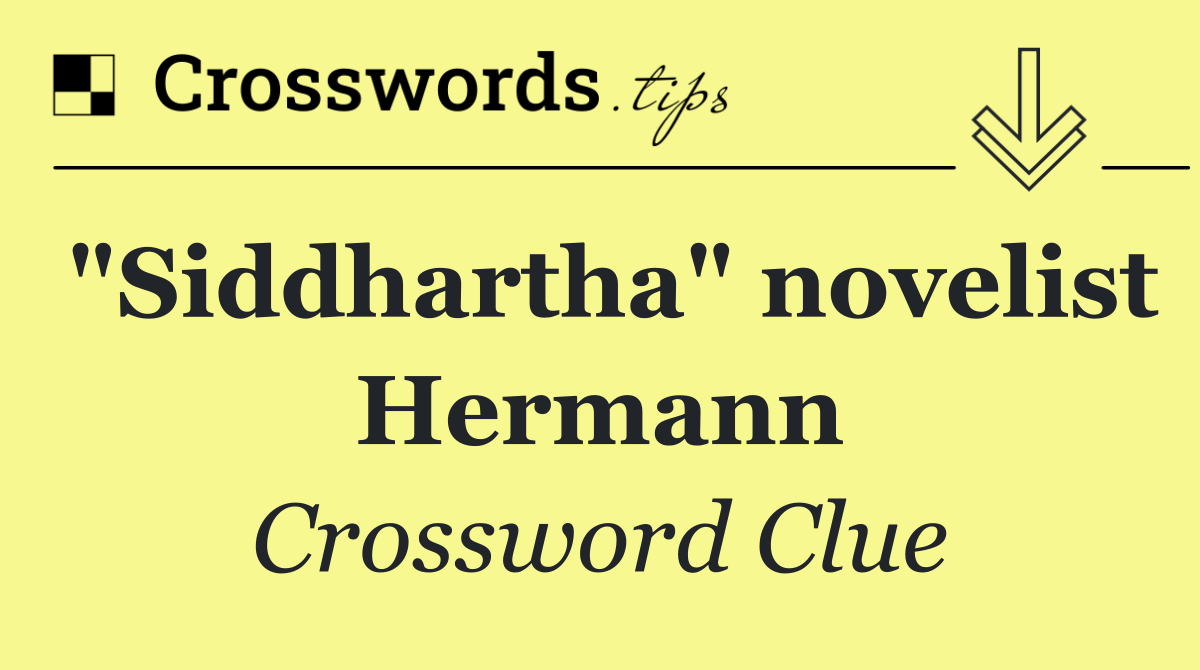 "Siddhartha" novelist Hermann