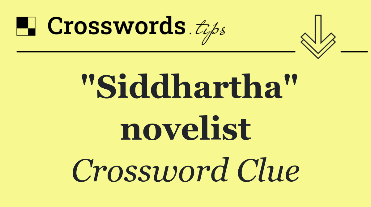 "Siddhartha" novelist