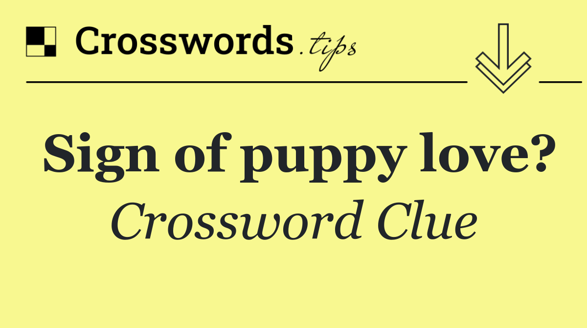 Sign of puppy love?