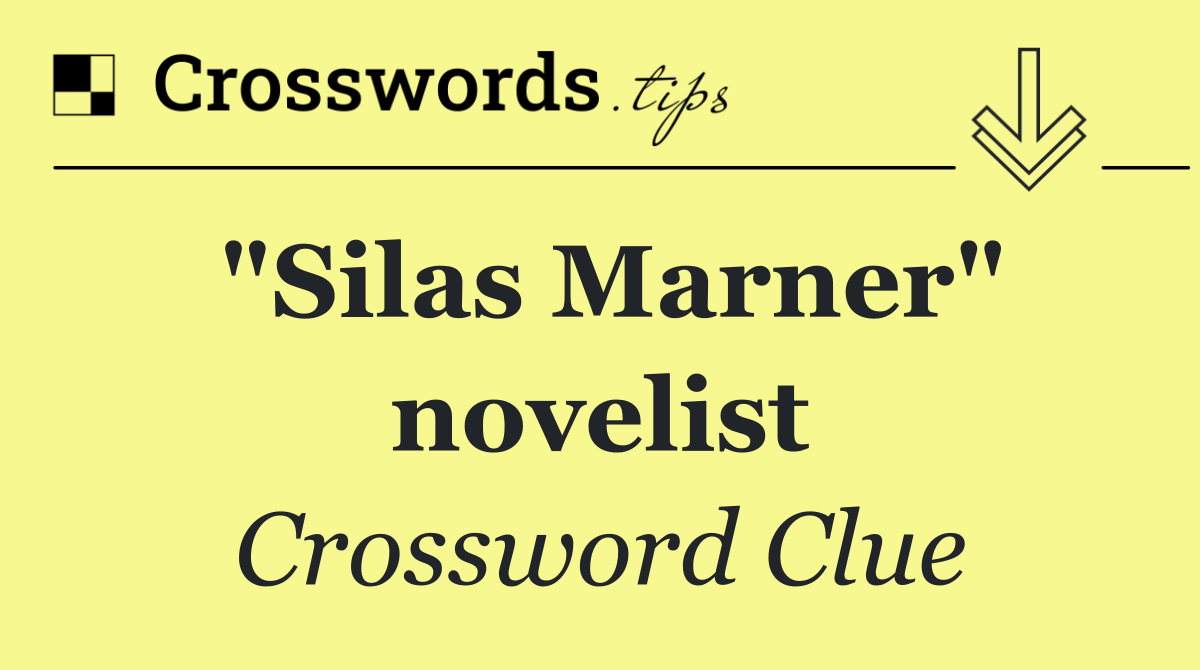 "Silas Marner" novelist