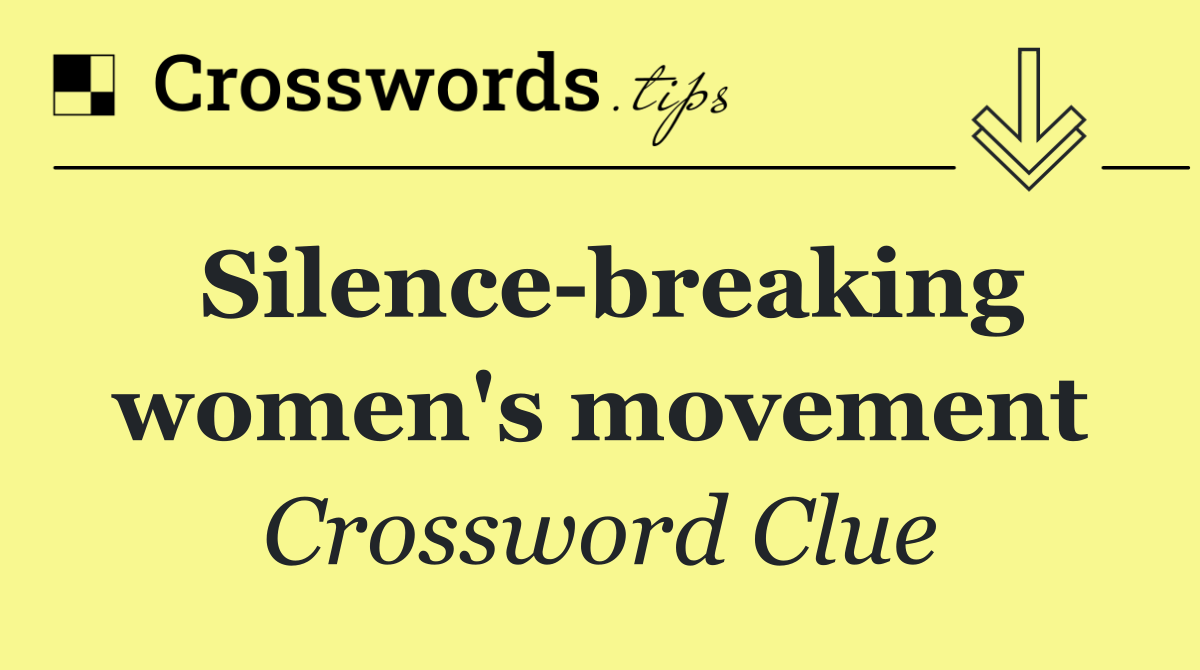 Silence breaking women's movement