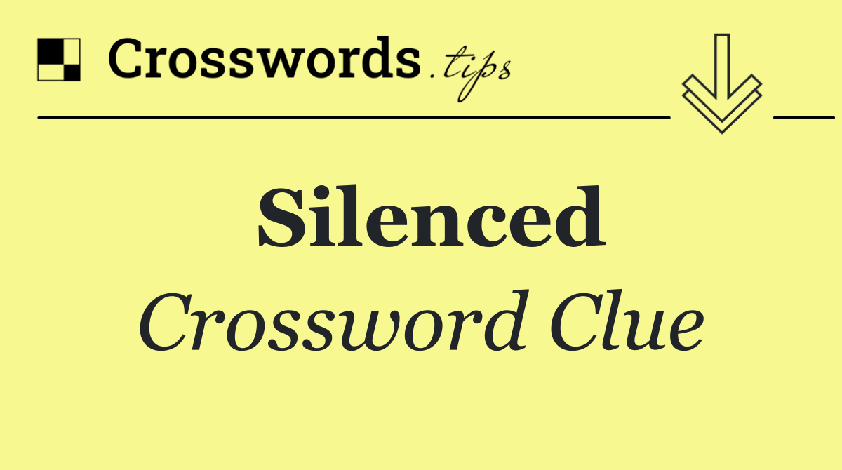 Silenced