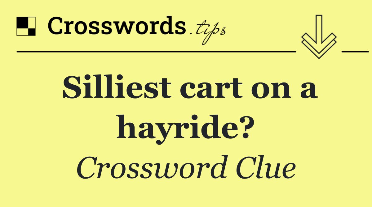 Silliest cart on a hayride?