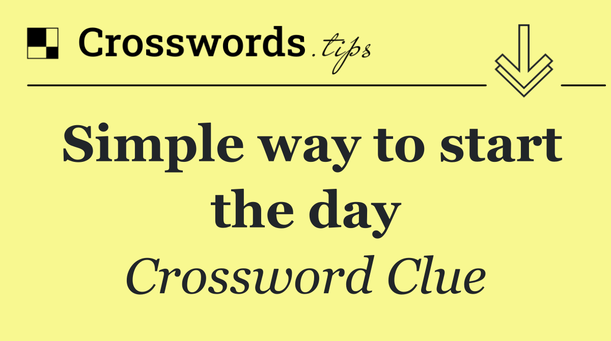 Simple way to start the day