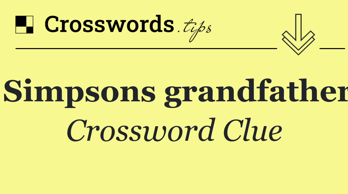 Simpsons grandfather