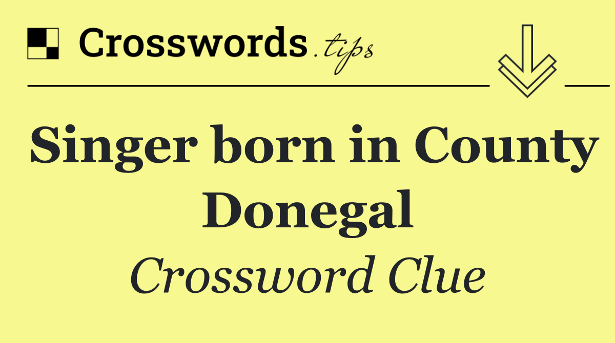 Singer born in County Donegal