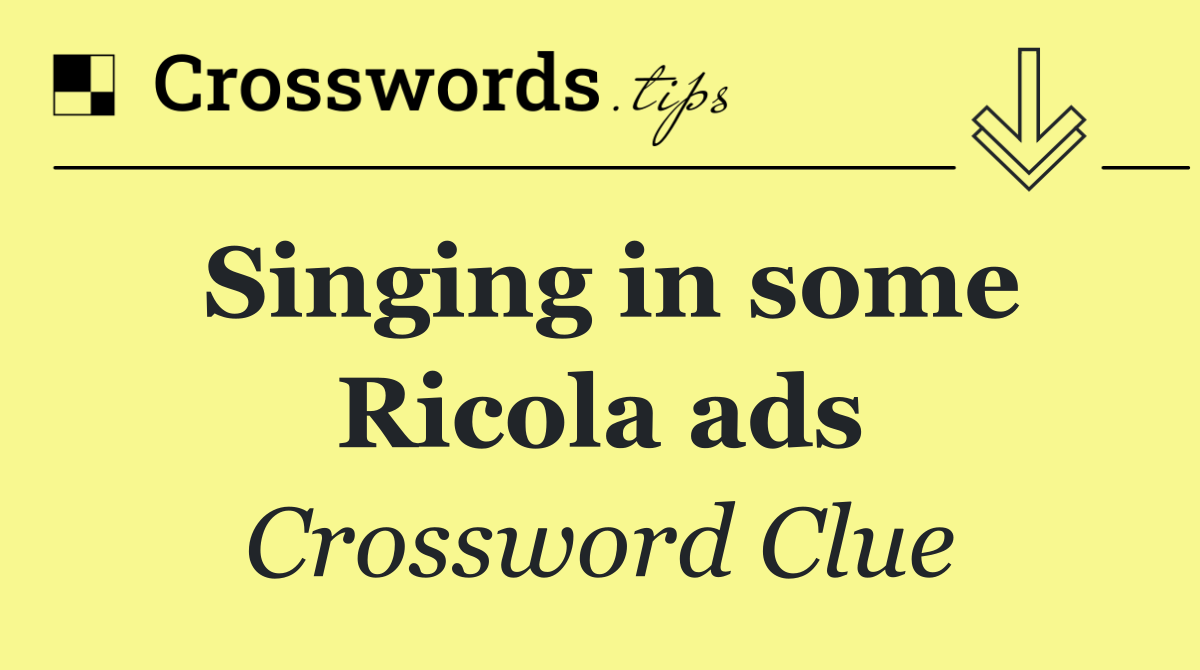Singing in some Ricola ads