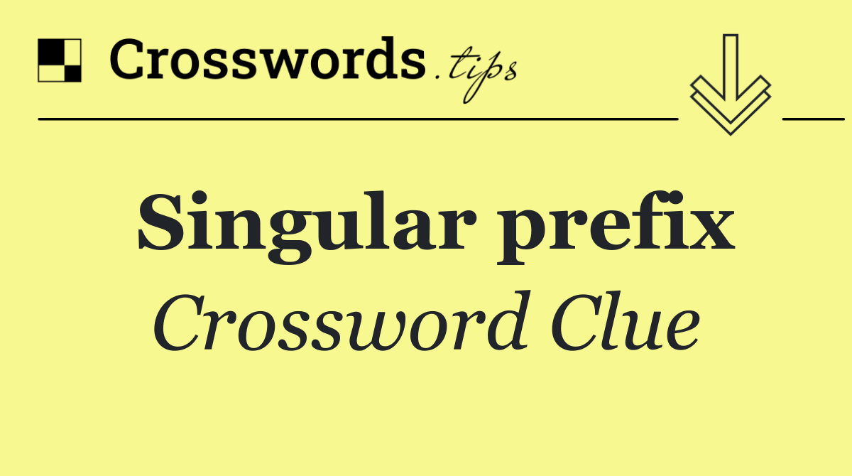 Singular prefix