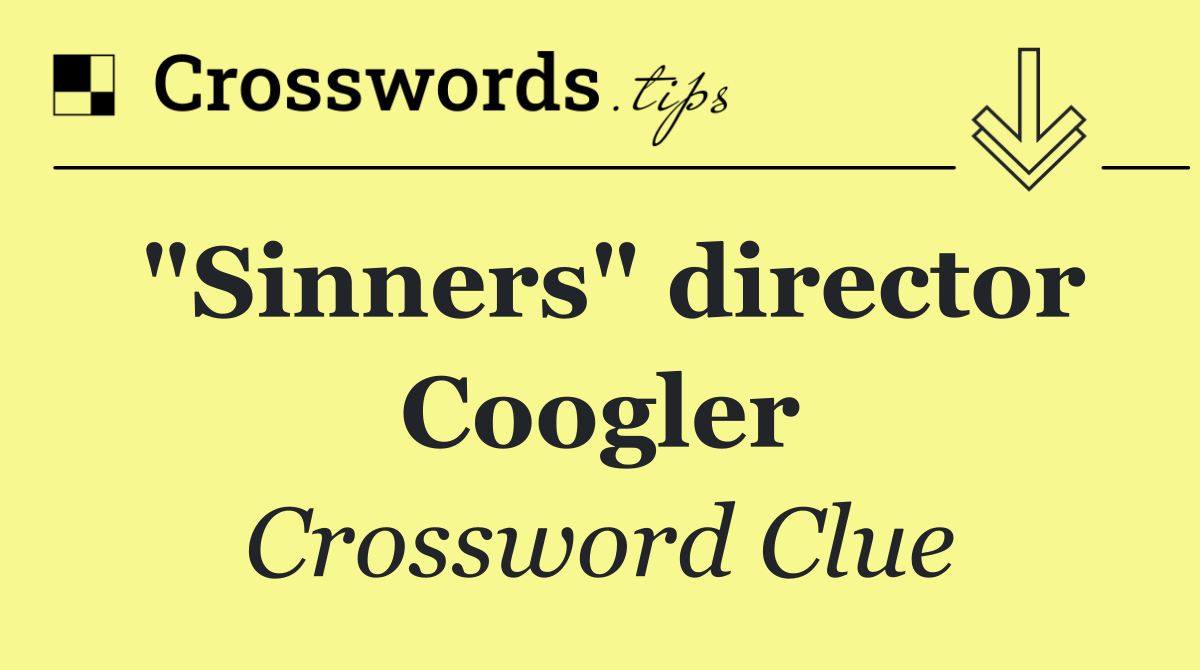 "Sinners" director Coogler
