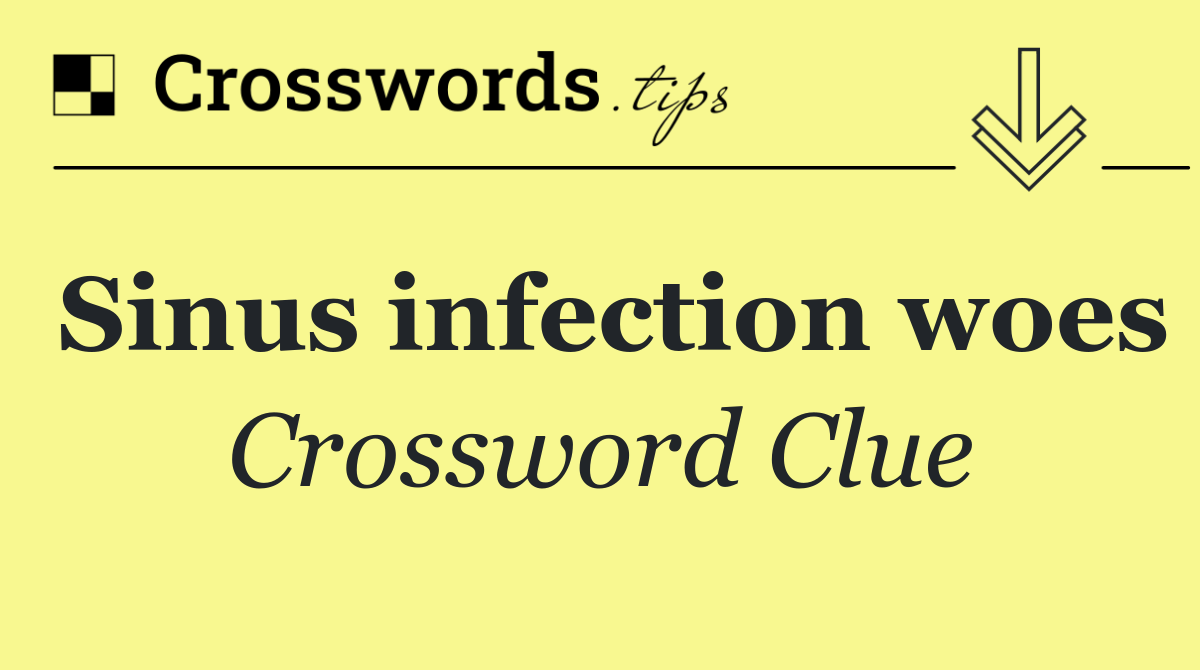 Sinus infection woes
