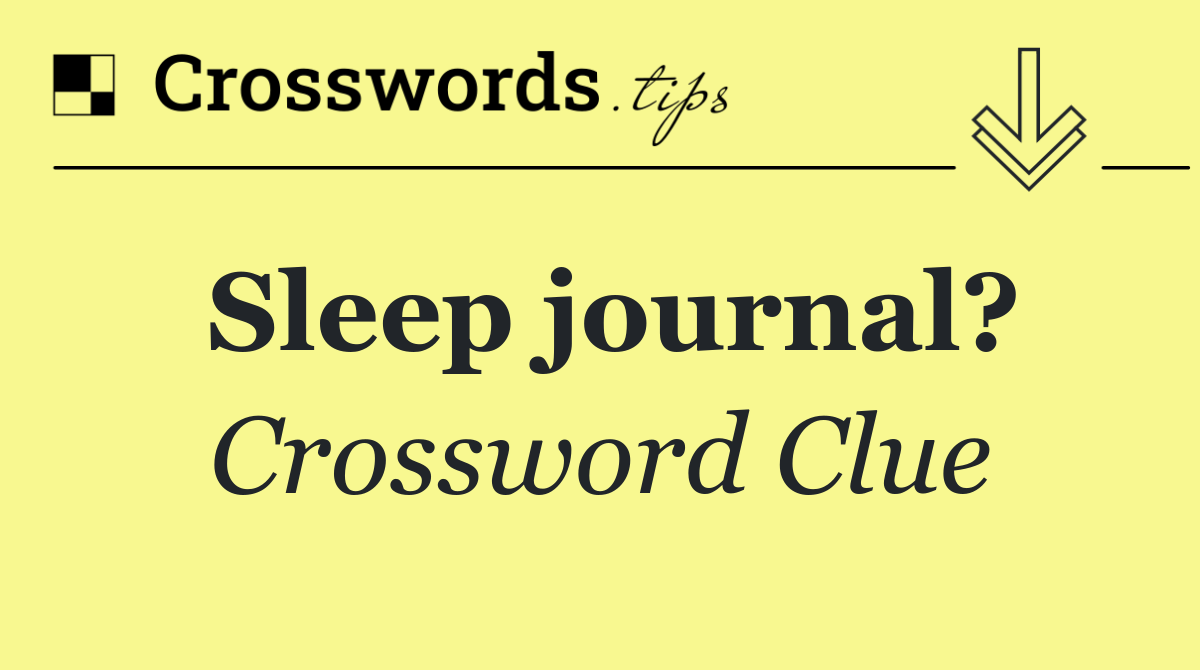 Sleep journal?