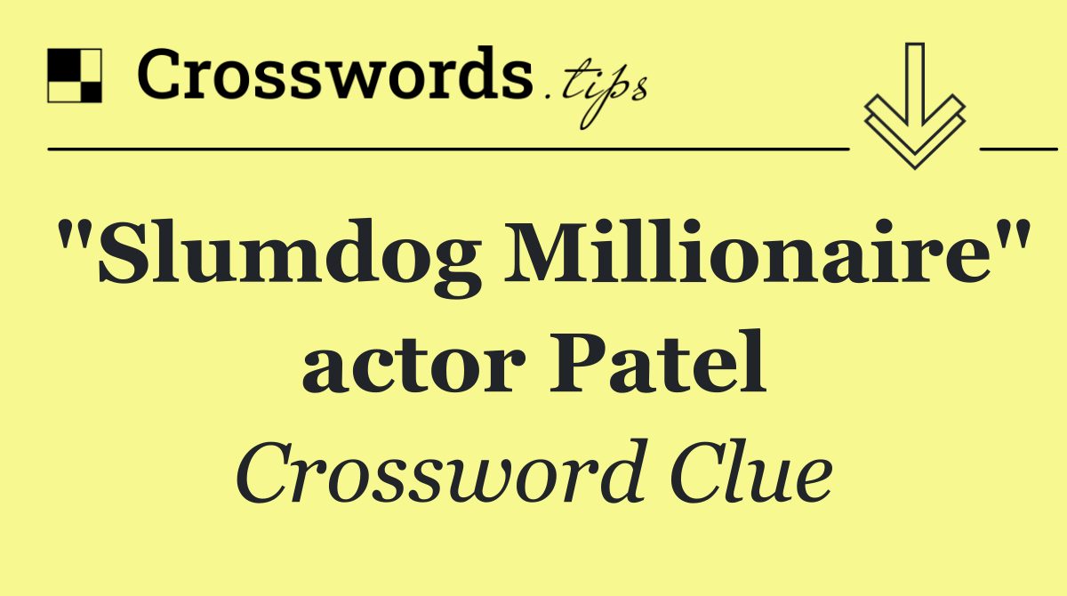"Slumdog Millionaire" actor Patel
