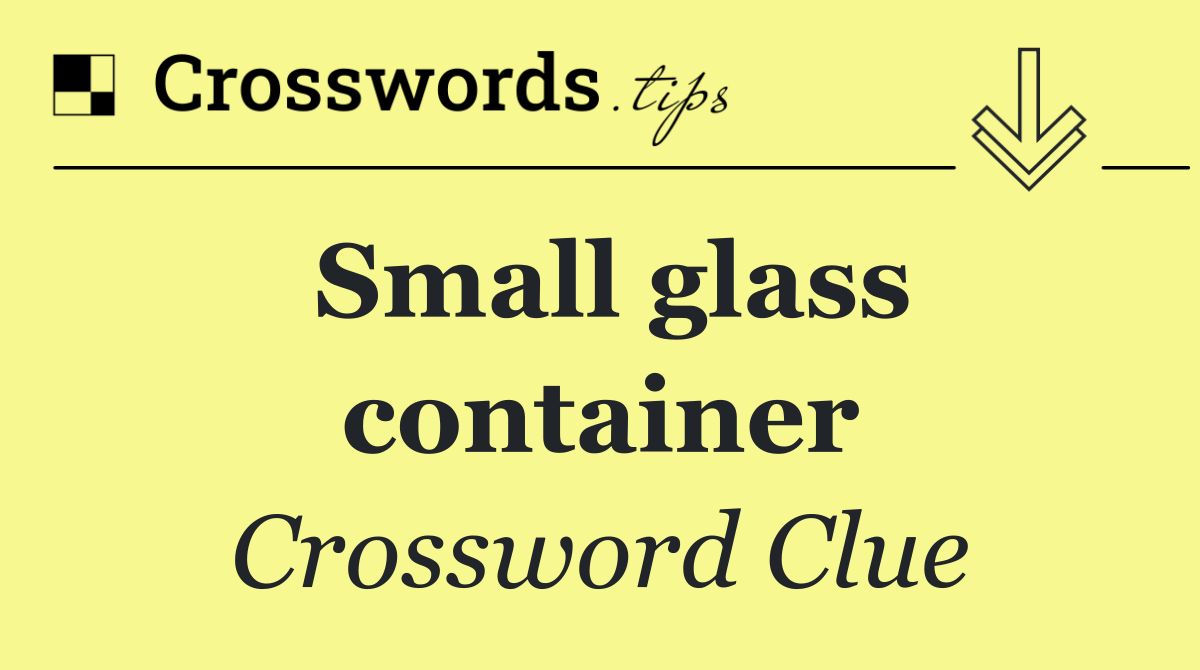 Small glass container