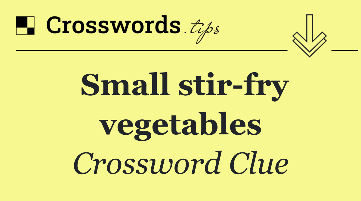 Small stir fry vegetables