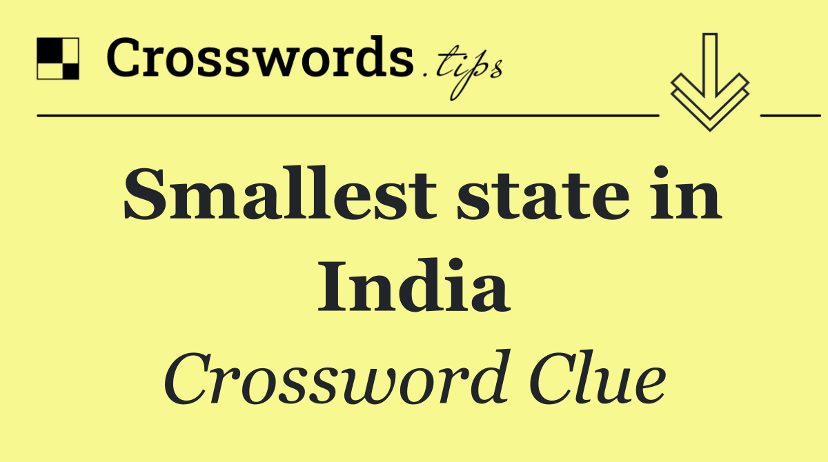 Smallest state in India