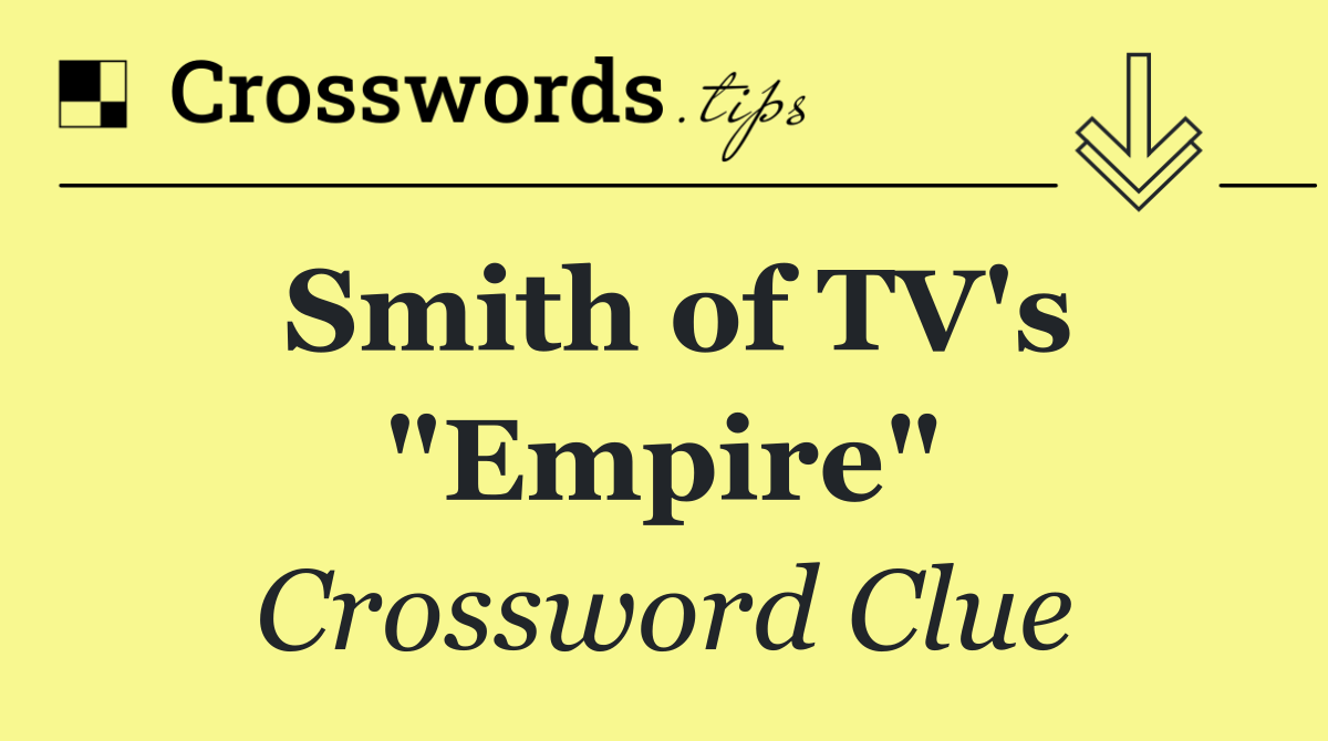 Smith of TV's "Empire"